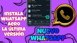 Asi puedes instalar whatsapp aero la última versión 2024 [upl. by Fuld]