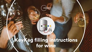 KeyKeg Filling Instruction Wine [upl. by Palua487]