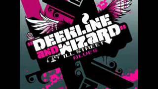 Deekline amp Wizard feat Yolanda  Ill Street Blues [upl. by Siroved904]