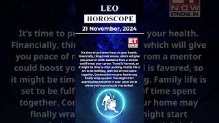 Leo Horoscope  21 Nov Zodiac  Astrology amp Prediction of the Day  shorts rashifal horoscope [upl. by Badger]