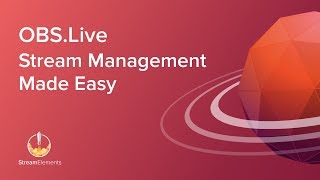 StreamElements OBSLive  Twitch Stream Management Made Easy [upl. by Libys]