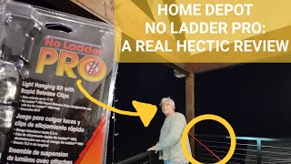 No Ladder Pro Light Hanging Kit from Home Depot A Real Hectic Review [upl. by Iy]