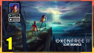 OXENFREE II Lost Signals Mobile Gameplay Walkthrough Android iOS  Part 1 [upl. by Haeckel]