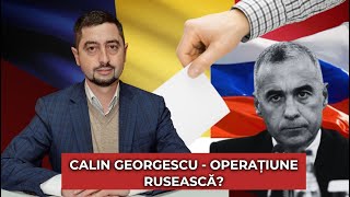 Calin Georgescu  operațiune rusească [upl. by Lennej]