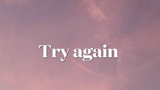 Try Again  lyrics video [upl. by Mazurek]