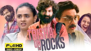 Trisha On the rock hindi full movie Hd [upl. by Lsiel]