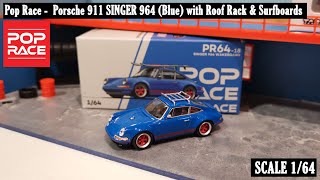 Pop Race   PR64SGRBLU2  Porsche 911 SINGER 964 Blue with Roof Rack amp Surfboards  164 [upl. by Lyndsay]