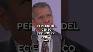 PERIODO DEL CENSO ECONÓMICO INEGI 2024 [upl. by Kho]