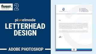 Letterhead Design in Photoshop  Fiverr Freelancing Series Part 2 [upl. by Ycnahc]