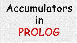 Accumulators in PROLOG [upl. by Trembly]