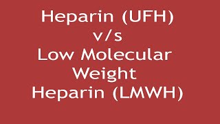 Heparin UFH versus Low Molecular Weight Heparin LMWH  Dr Shikha Parmar [upl. by Amble]