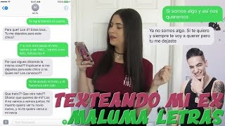 TEXT PRANK ON MY EX TEXTEANDO LETRAS A MI EX DE MALUMA quotFELICES LOS 4quot English amp Spanish [upl. by Annauj]