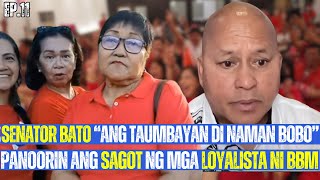 Senador Bato sinagot ng mga Loyalista panoorin [upl. by Dlaner]