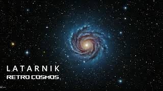 Latarnik  Retro Cosmos  Space Ambient [upl. by Eberly287]