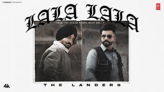 LALA LALA Official Video THE LANDERS  JASMEEN AKHTAR  PENDU BOYZ  Latest Punjabi Songs 2024 [upl. by Nannette]