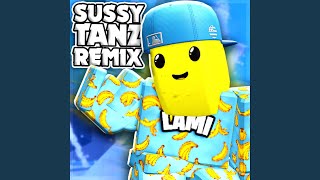 SUSSY TANZ Remix [upl. by Tung756]