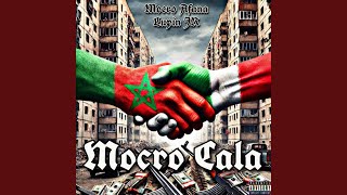 Mocro Cala feat Mocro Afana [upl. by Lawlor833]