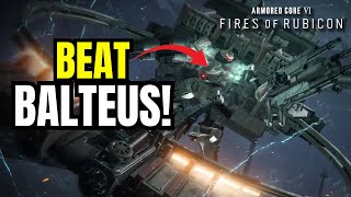 Armored Core 6  How to Beat Balteus EASY METHOD [upl. by Brandy]