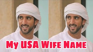 Sheikh hamdan My USA Wife Name Fazza USA Wife Name [upl. by Sandler37]