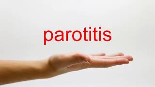 How to Pronounce parotitis  American English [upl. by Sillad302]