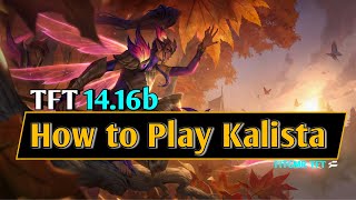 Set 12 TFT Guide  How to Play Kalista Flex  BPatch Rundown  1416b  Upsetmax [upl. by Edurtreg157]