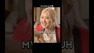 Her Aussie accent trending kpop blackpink rose fypシ゚viral [upl. by Enaxor]