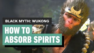 Black Myth Wukong  How to Absorb Spirits [upl. by Eiuqnom281]