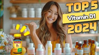 Top 5 Vitamin B1 Supplements on Amazon for 2024 Boost Your Energy [upl. by Wickman]