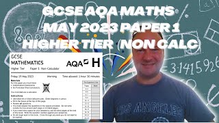 GCSE AQA Maths May 2023 Paper 1 Higher Tier Non Calculator [upl. by Theobald]