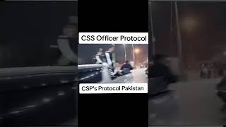 CSS OFFICER PROTOCOL 🔥🔥 Csp PROTOCOL 🔥🔥 ASP PROTOCOL 🔥🔥 ASSISTANT COMMISSIONER PROTOCOL 🔥🔥 [upl. by Anelah]