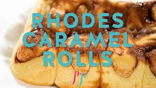 Rhodes Caramel Rolls Recipe [upl. by Els593]