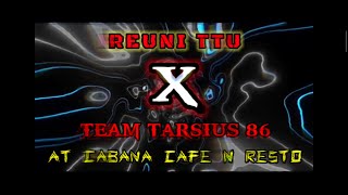 reuni kecil kecilan X team tarsius 86enjoy at CABANA CAFE N RESTO [upl. by Ameerahs]