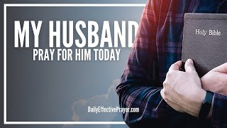 Prayer For Husband  Daily Prayers For My Husband [upl. by Doughman]