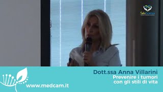 Dottssa Anna Villarini quot“Prevenire i tumori con gli stili di vitaquot [upl. by Aem610]