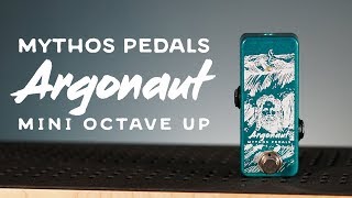 Mythos Pedals Argonaut Octave Pedal Demo [upl. by Kathy853]