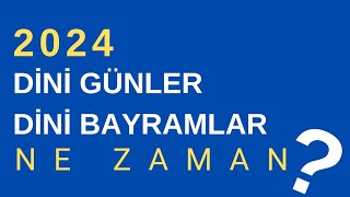 2024 yılı dini gün ve geceler Ne Zaman  dinigünler dinibilgiler alwaysİSLAM [upl. by Dannye17]