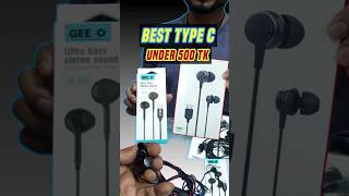 Best Type C Earphones under 500 Tk [upl. by Jonny]