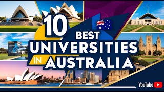 Top 10 Best Universities in Australia  Study in Australia [upl. by Katy267]