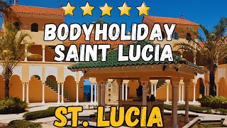 BodyHoliday Saint Lucia [upl. by Elysia]