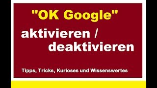 OK Google aktivieren deaktivieren einschalten ausschalten Handy Tablet Telefon Tab Android [upl. by Cthrine]