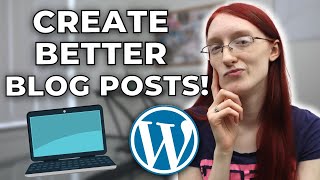 What’s the BEST WAY to Structure a Blog Post  WordPress Gutenberg Editor Tutorial [upl. by Cleres]