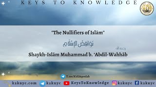 Nullifiers of Islam Text قراءة متن نواقض الإسلام [upl. by Alenairam]