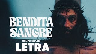 Grupo Grace  Bendita Sangre  LETRA [upl. by Terrell]