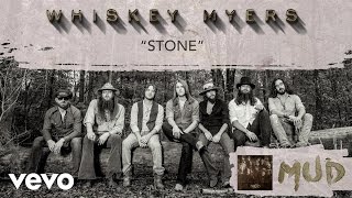 Whiskey Myers  Stone Audio [upl. by Erodavlas]