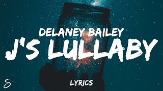 Delaney Bailey  js lullaby darlin id wait for you Lyrics [upl. by Cataldo365]