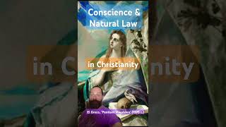 Conscience amp Natural Law in Christianity [upl. by Htaeh948]