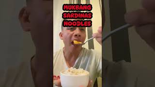 MUKBANG  SARDINAS AT RAMEN [upl. by Gnilrets]