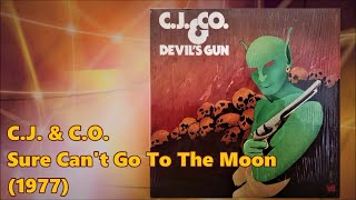 CJ amp CO  Sure Cant Go To The Moon 1977 Soul Disco Dennis Coffey Mike Theodore Westbound [upl. by Nywra520]