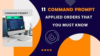 11 COMMAND PROMPT APPLIED ORDERS THAT YOU MUST KNOW [upl. by Winola]