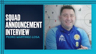 Pedro Martínez Losa Squad Announcement Interview  Scotland v Finland  Womens EURO 2025 PlayOff [upl. by Dawes]